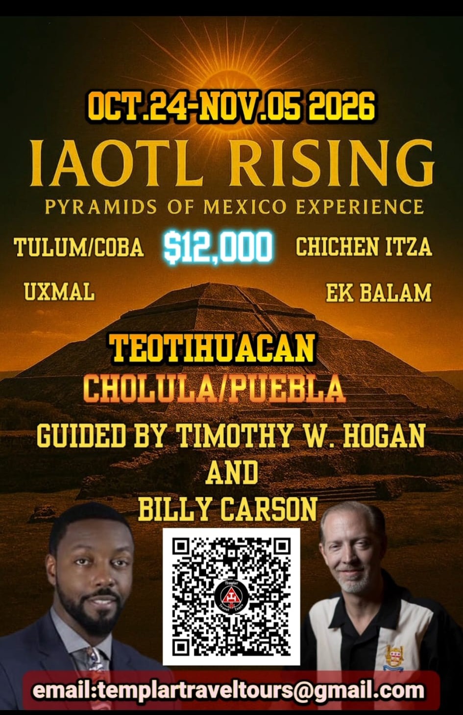 IAOTL Rising Pyramids of Mexico Experience poster with October 24 – November 5, 2026 dates, sites and hosts Timothy W. Hogan and Billy Carson
